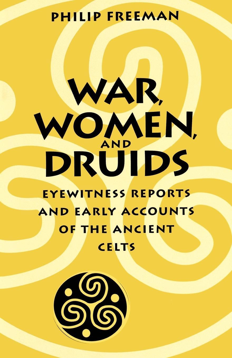 Cover: 9780292718364 | War, Women, and Druids | Philip Freeman | Taschenbuch | Paperback