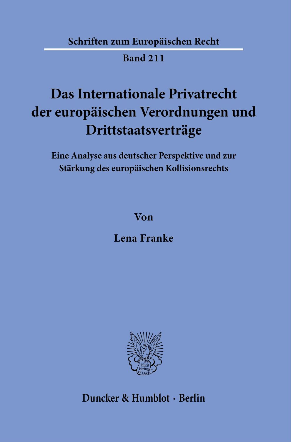Cover: 9783428185528 | Das Internationale Privatrecht der europäischen Verordnungen und...