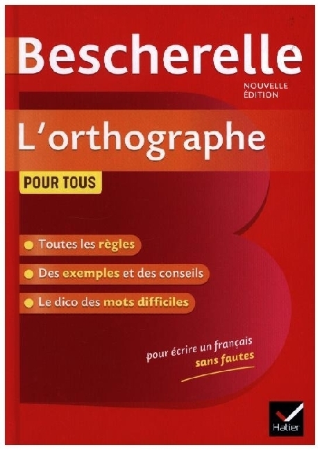 Cover: 9782401054509 | Bescherelle L'orthographe pour tous (Nouvelle edition) | Claude Kannas