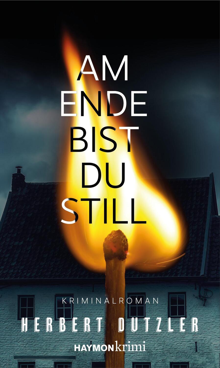 Cover: 9783709979662 | Am Ende bist du still | Kriminalroman | Herbert Dutzler | Taschenbuch