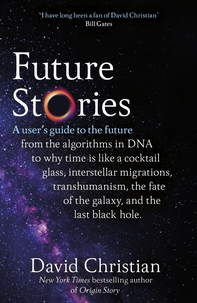 Cover: 9781787636477 | Future Stories | A user's guide to the future | David Christian | Buch