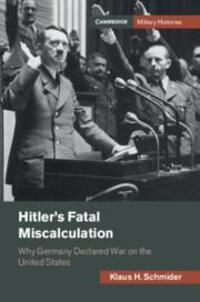 Cover: 9781108834919 | Hitler's Fatal Miscalculation | Klaus H Schmider | Buch | Gebunden