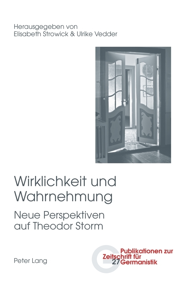 Cover: 9783034314046 | Wirklichkeit und Wahrnehmung | Neue Perspektiven auf Theodor Storm