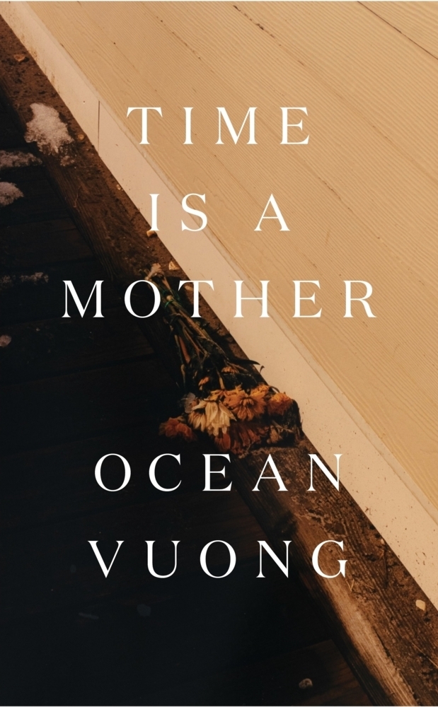 Cover: 9781787333840 | Time is a Mother | Ocean Vuong | Buch | 112 S. | Englisch | 2022