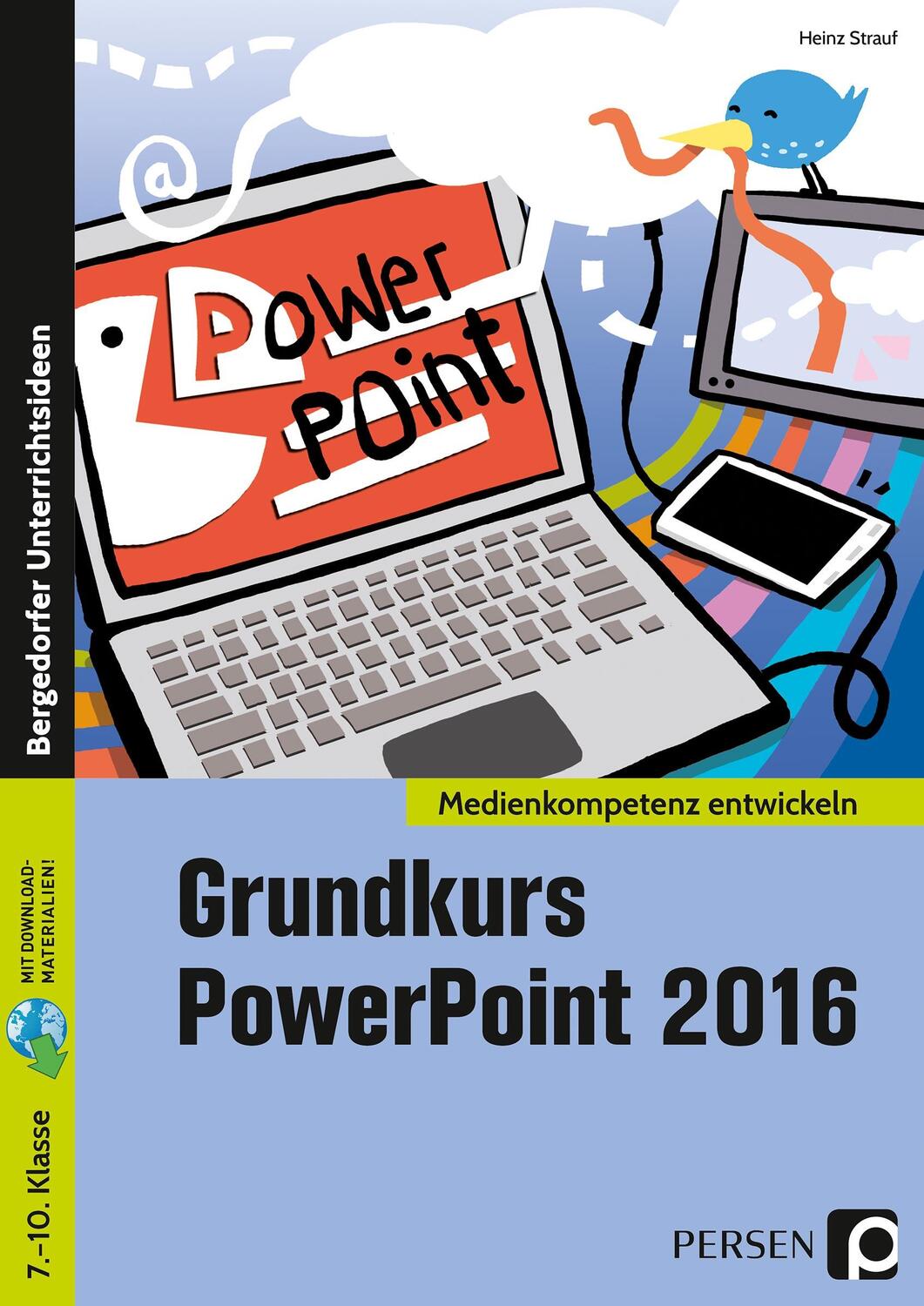 Cover: 9783403203742 | Grundkurs PowerPoint 2016 | 7. bis 10. Klasse | Heinz Strauf | Bundle