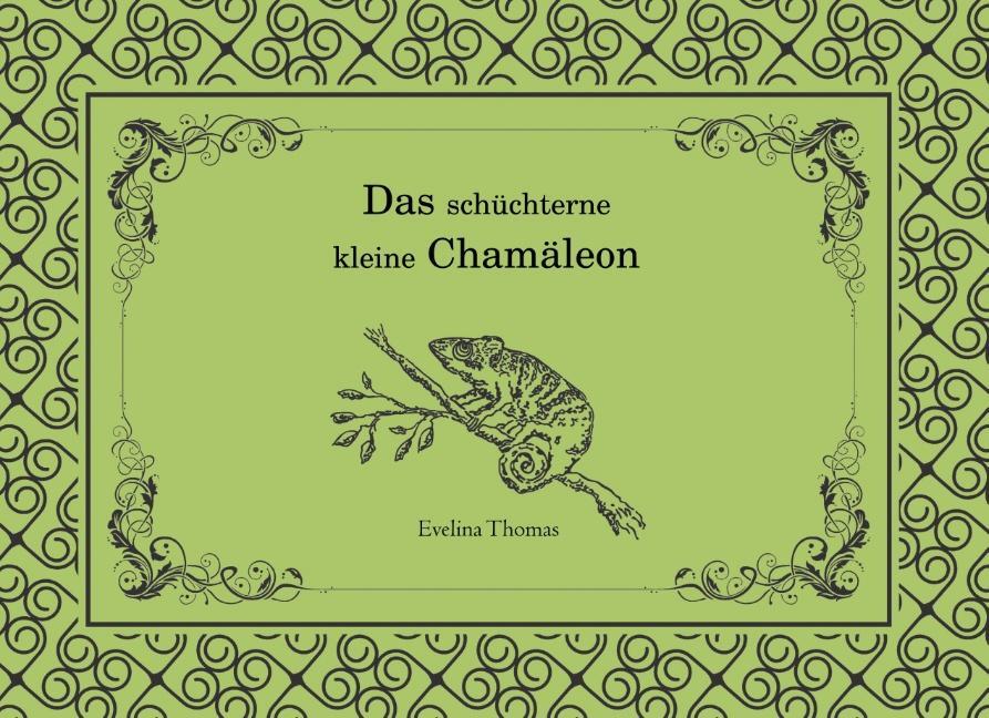 Cover: 9783752834505 | Das schüchterne kleine Chamäleon | Evelina Thomas | Buch | 36 S.