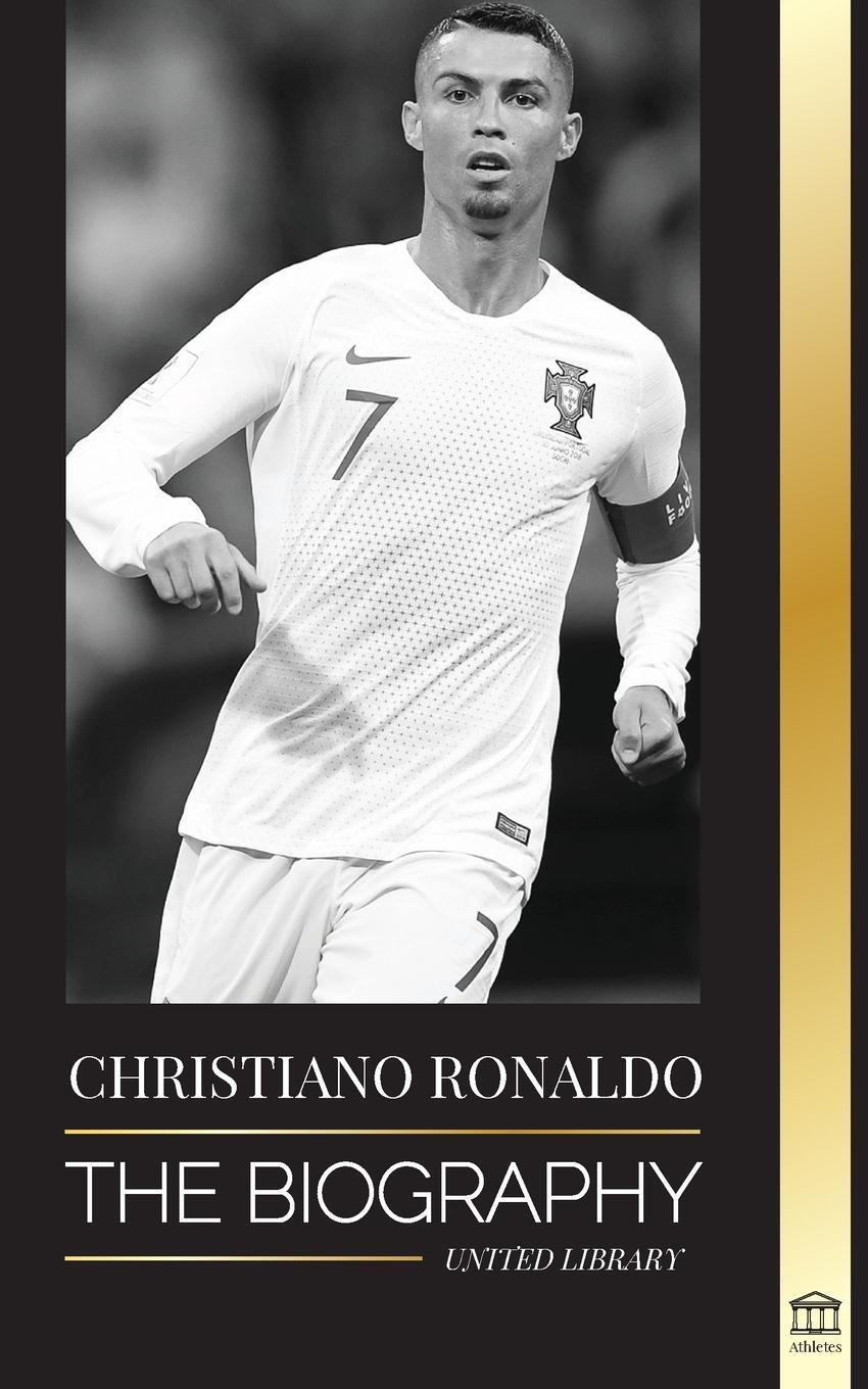 Cover: 9789493261938 | Cristiano Ronaldo | United Library | Taschenbuch | Athletes | Englisch