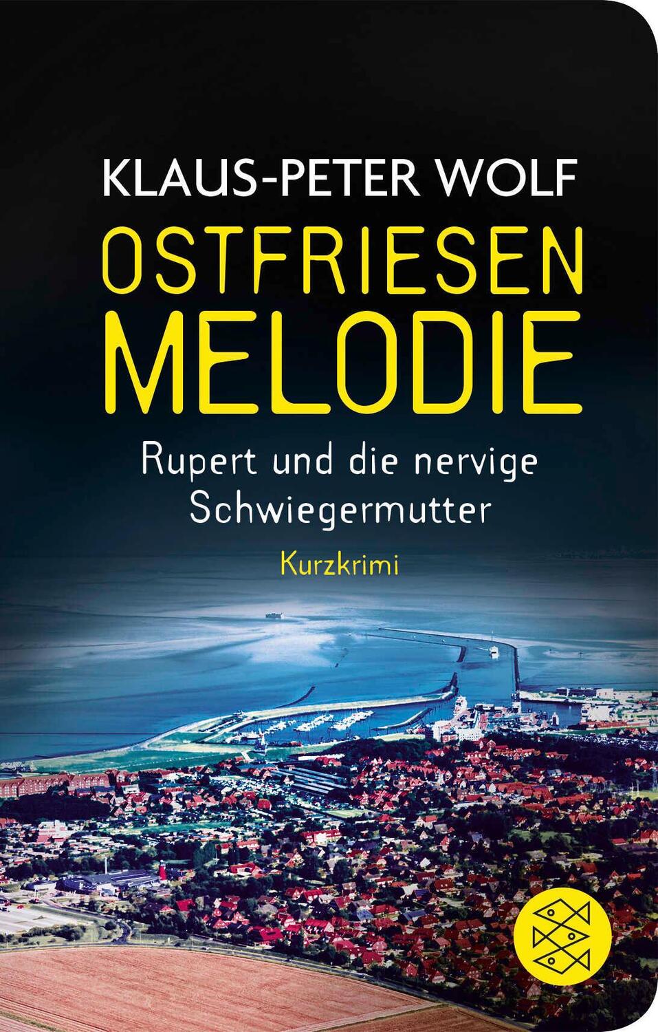 Cover: 9783596522026 | Ostfriesenmelodie | Klaus-Peter Wolf | Buch | 106 S. | Deutsch | 2020