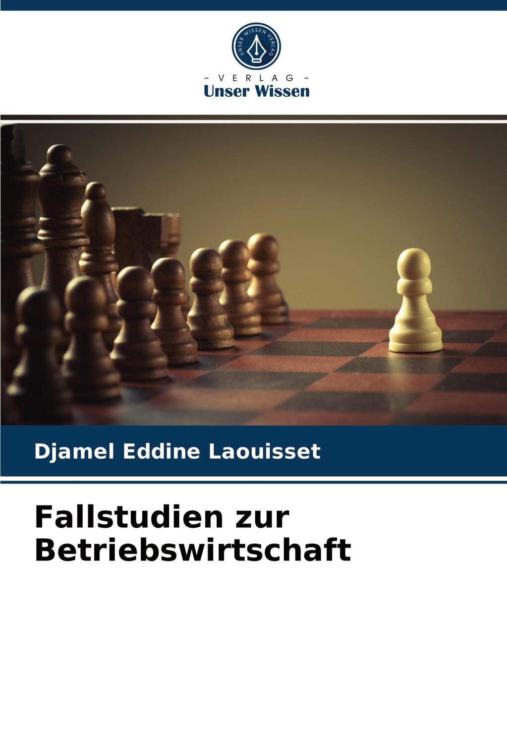 Cover: 9786203719284 | Fallstudien zur Betriebswirtschaft | Djamel Eddine Laouisset | Buch
