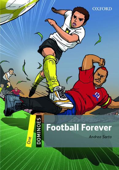 Cover: 9780194609135 | Level 1: Football Forever | Andrea Sarto | Taschenbuch | Dominoes