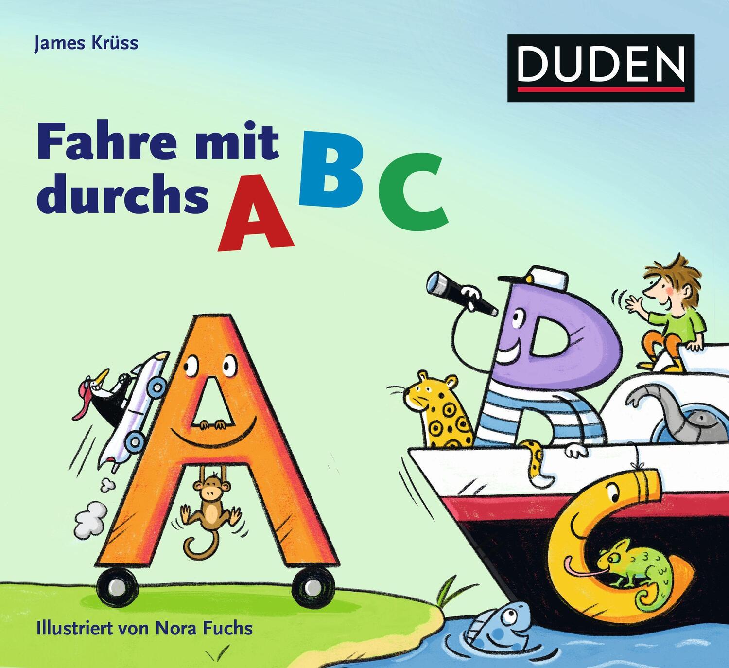 Cover: 9783411720644 | Fahre mit durchs Abc | James Krüss | Buch | 48 S. | Deutsch | 2024