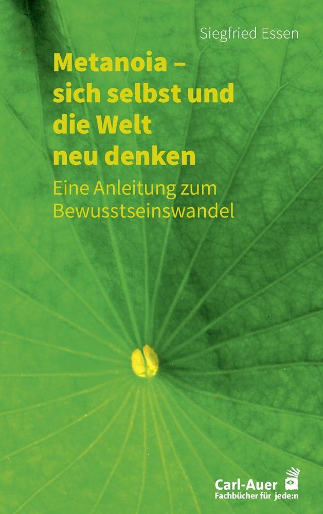 Cover: 9783849703974 | Metanoia - sich selbst und die Welt neu denken | Siegfried Essen