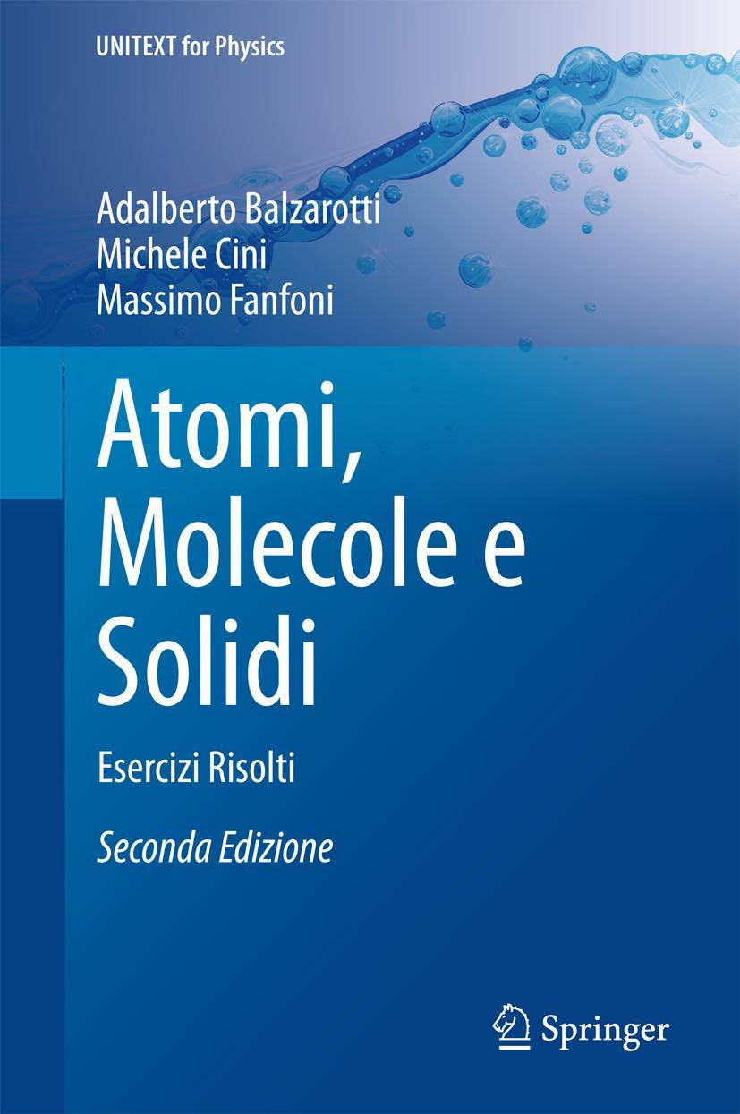 Cover: 9788847057012 | Atomi, Molecole e Solidi | Esercizi Risolti | Balzarotti (u. a.) | xi