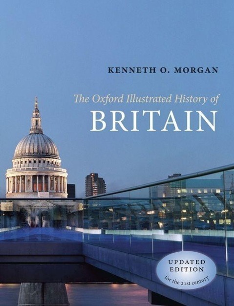 Cover: 9780199544752 | The Oxford Illustrated History of Britain | Kenneth O. Morgan | Buch