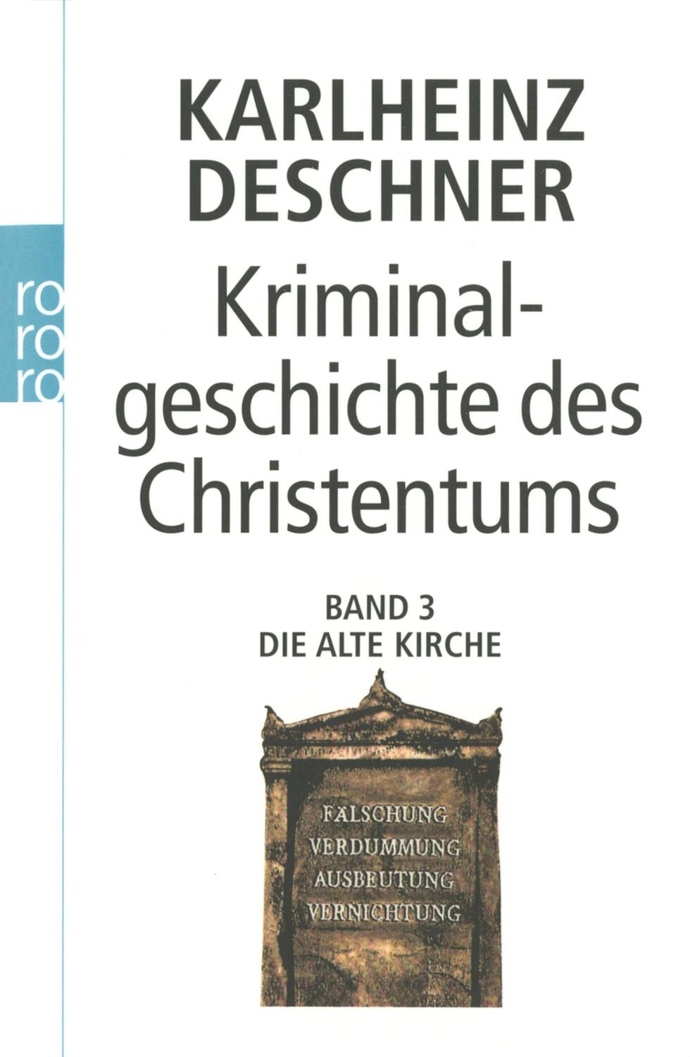 Cover: 9783499602443 | Kriminalgeschichte des Christentums 3. Die Alte Kirche | Deschner