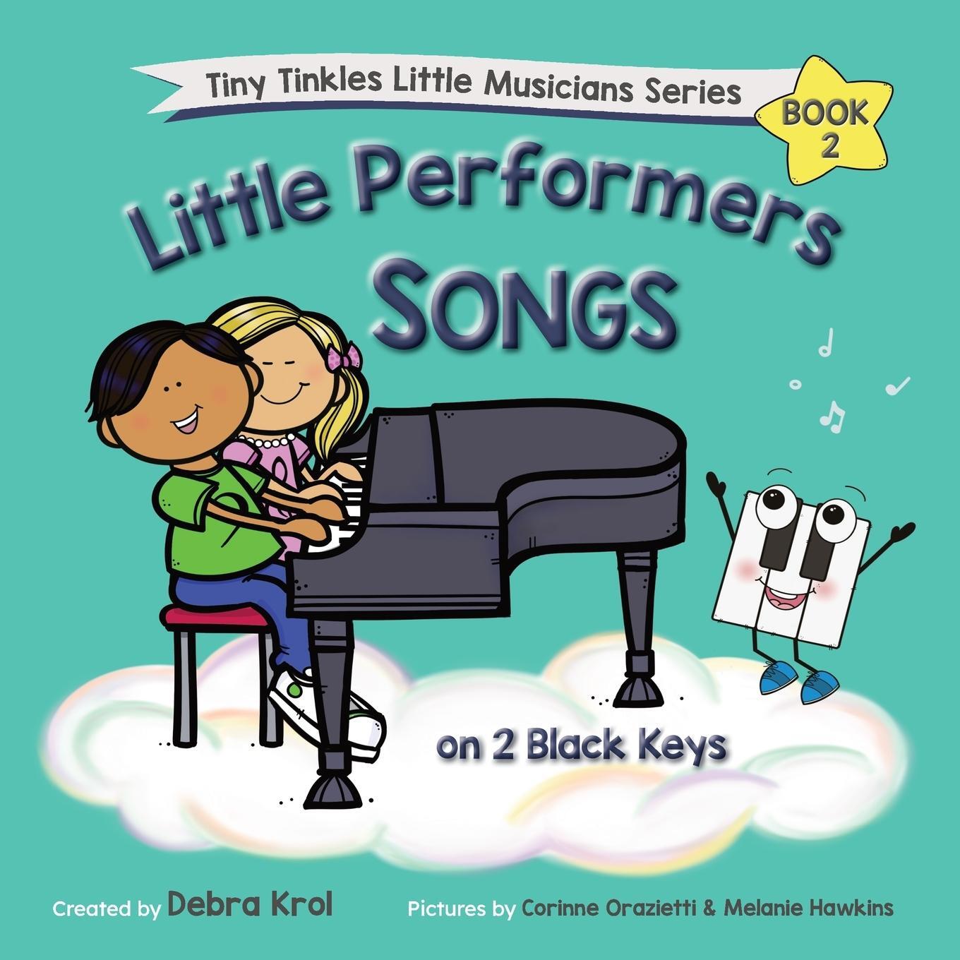 Cover: 9781990563010 | Little Performers Book 2 Songs on 2 Black Keys | Debra A Krol | Buch