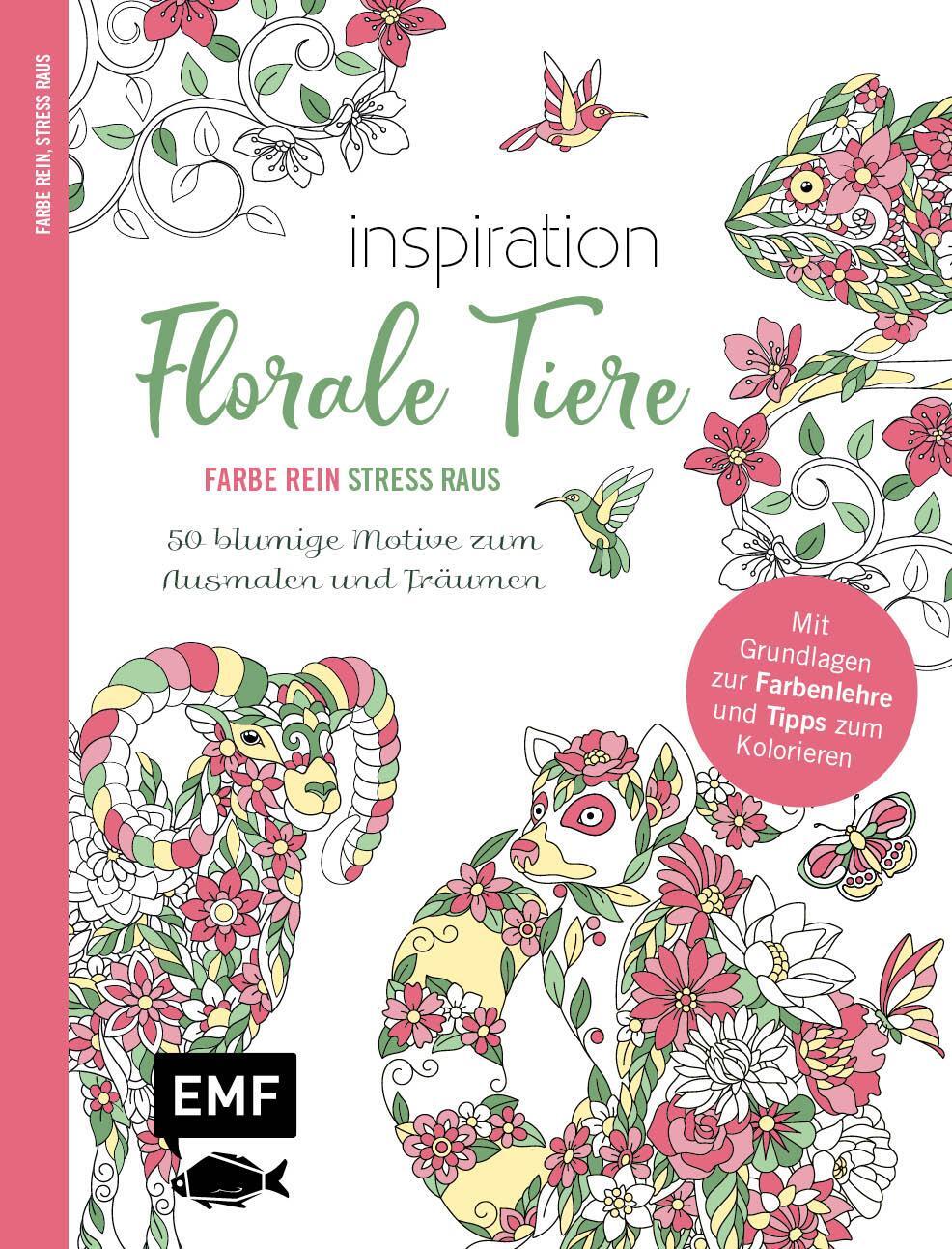 Cover: 9783745918601 | Inspiration Florale Tiere - 50 blumige Motive zum Ausmalen und Träumen