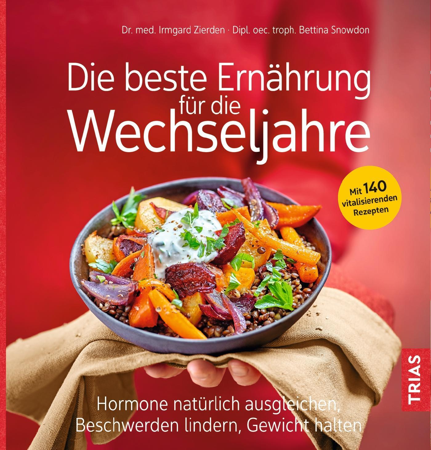 Cover: 9783432112022 | Die beste Ernährung für die Wechseljahre | Irmgard Zierden (u. a.)