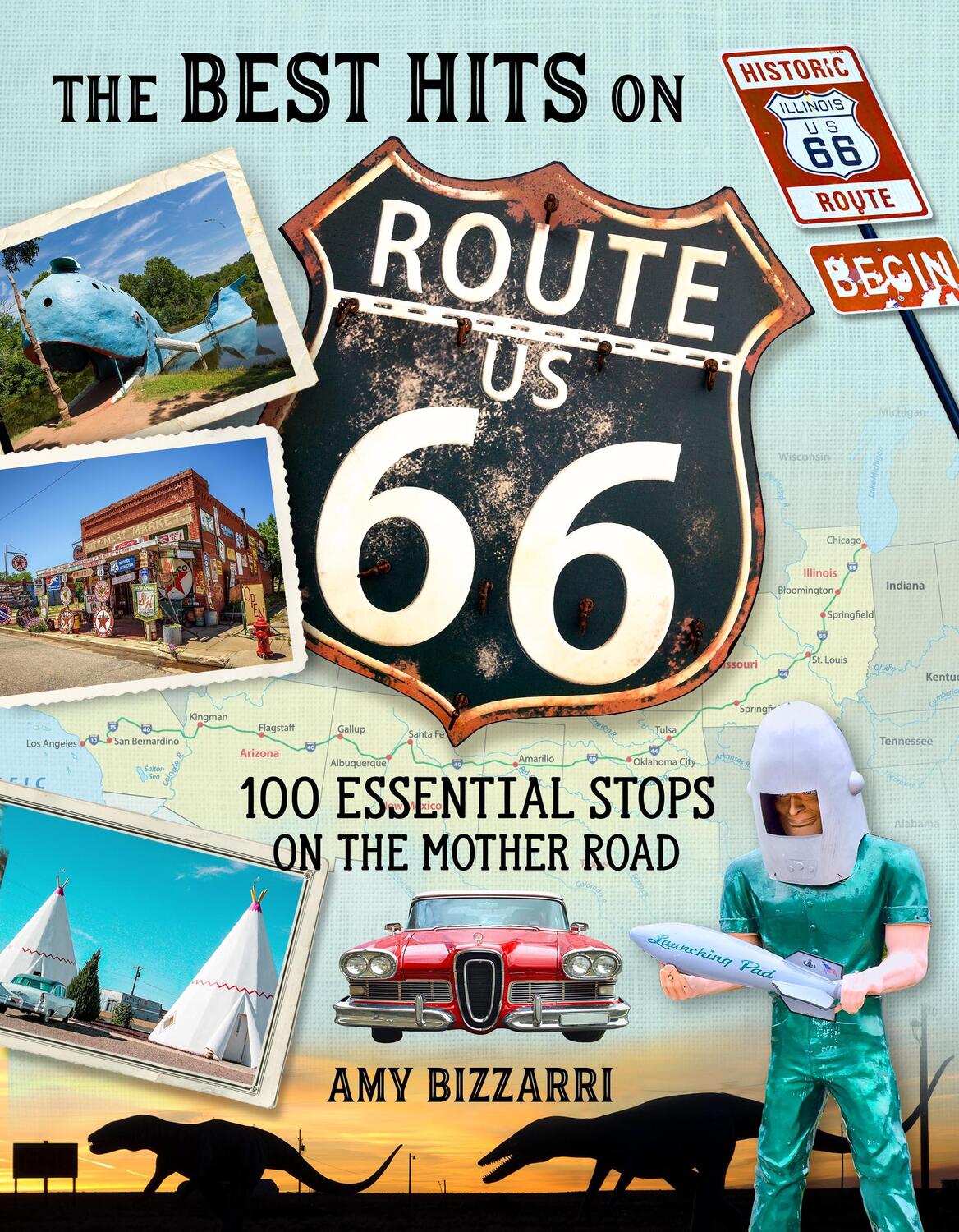 Cover: 9781493036905 | The Best Hits on Route 66 | 100 Essential Stops on the Mother Road