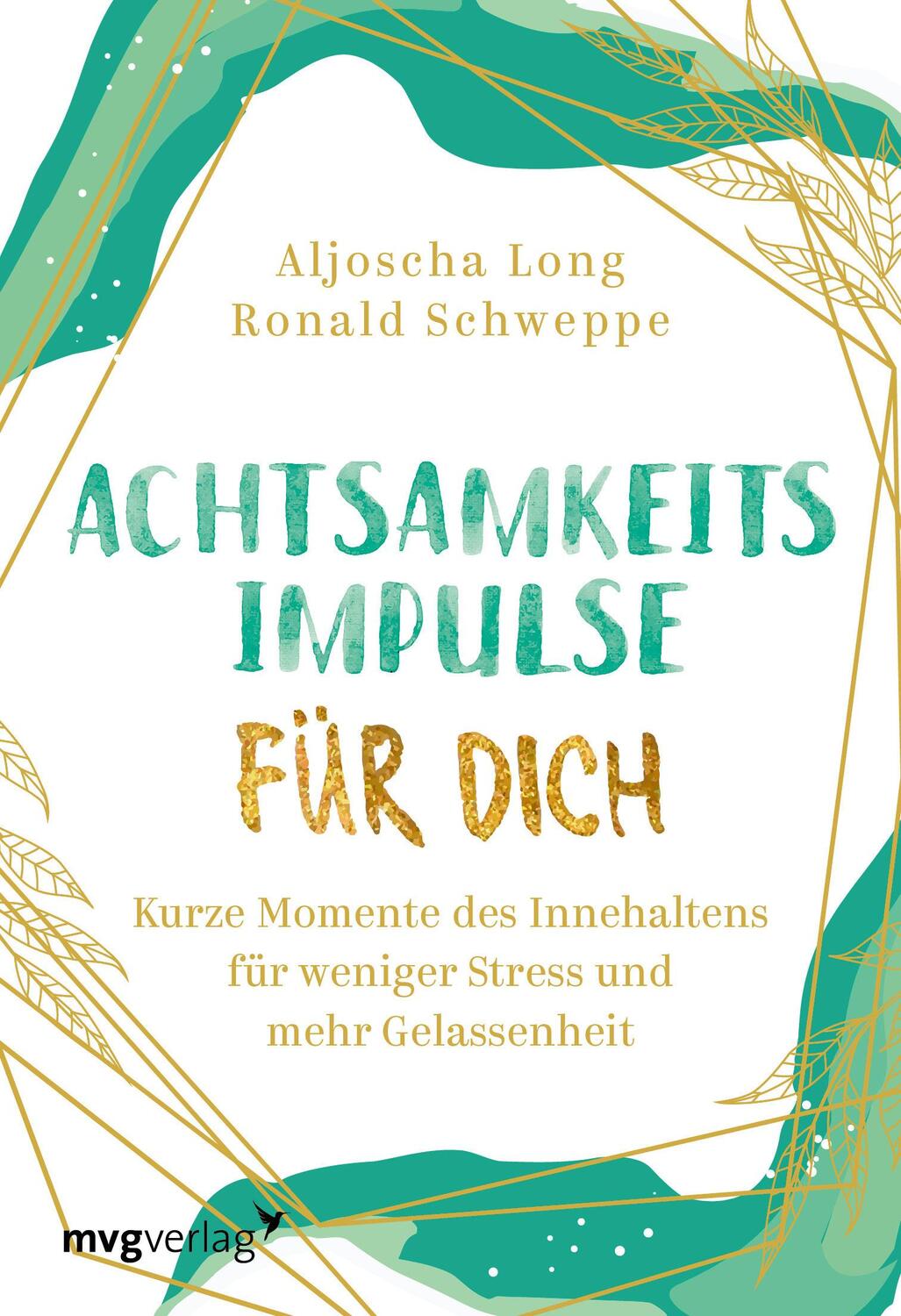 Cover: 9783747403662 | Achtsamkeitsimpulse für dich | Ronald Pierre Schweppe (u. a.) | Buch