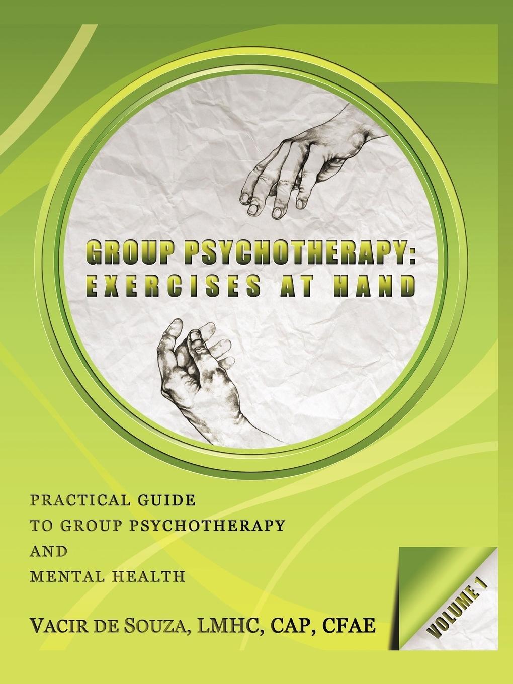 Cover: 9781450278423 | Group Psychotherapy | Exercises at Hand-Volume 1 | Vacir De Souza