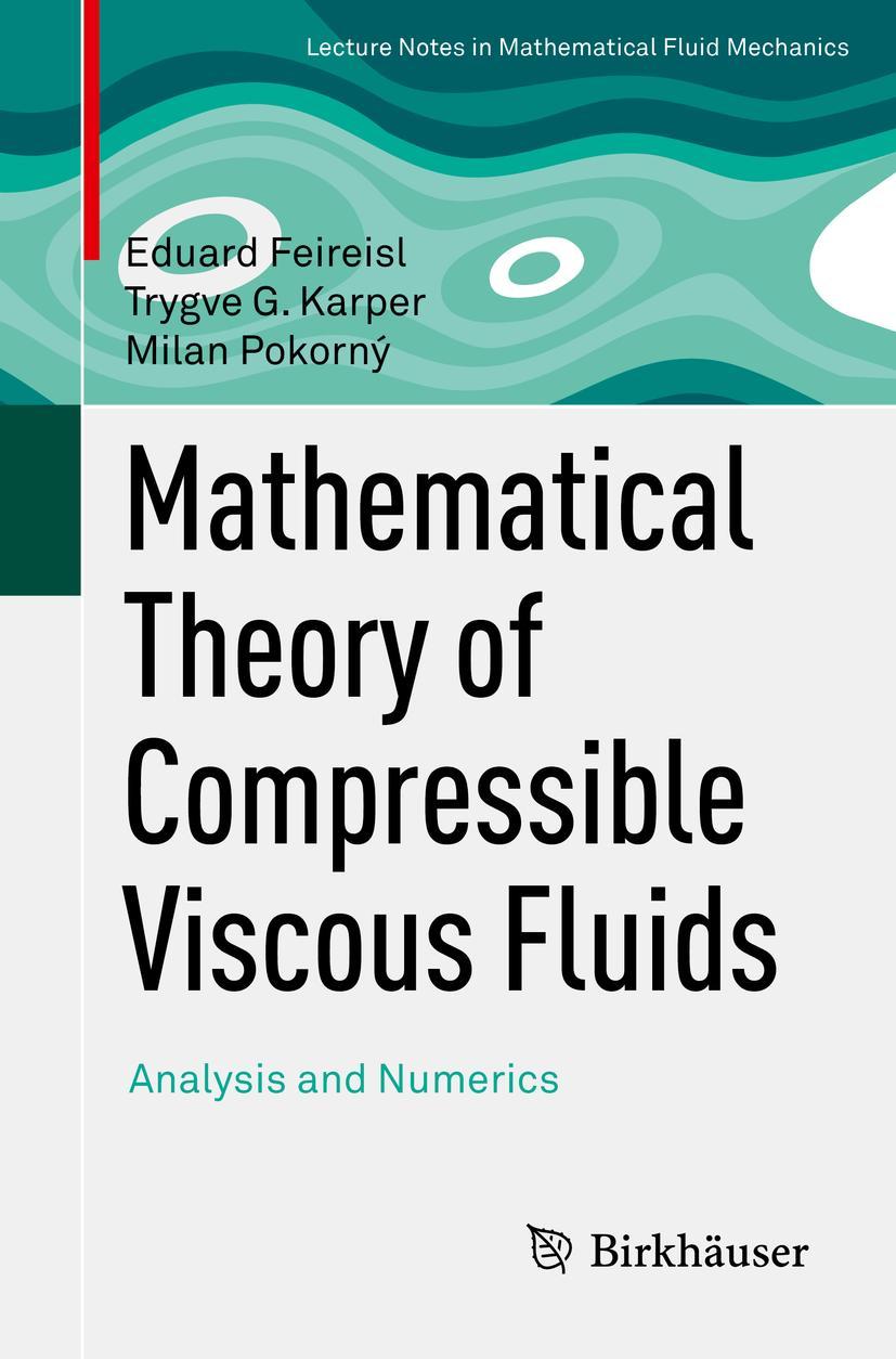 Cover: 9783319448343 | Mathematical Theory of Compressible Viscous Fluids | Feireisl (u. a.)