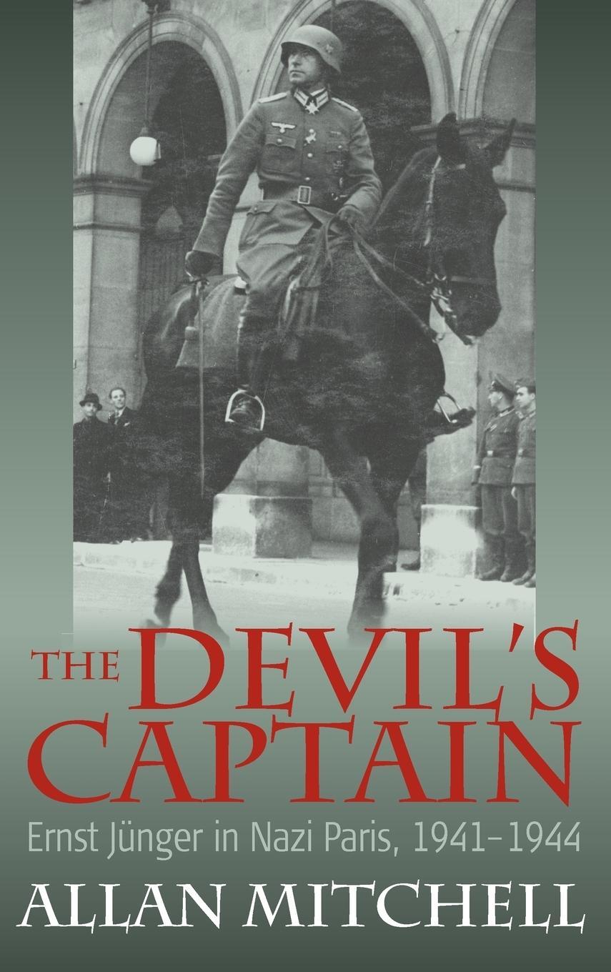 Cover: 9780857451149 | The Devil's Captain | Ernst J Nger in Nazi Paris, 1941-1944 | Mitchell