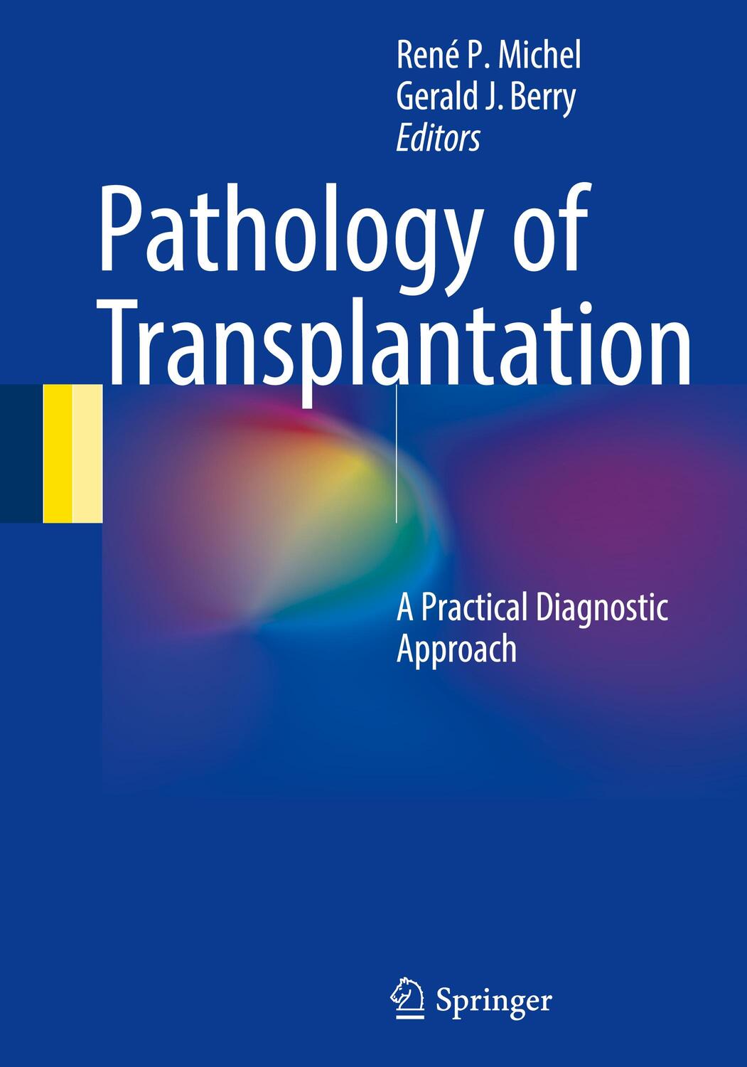 Cover: 9783319296814 | Pathology of Transplantation | A Practical Diagnostic Approach | Buch