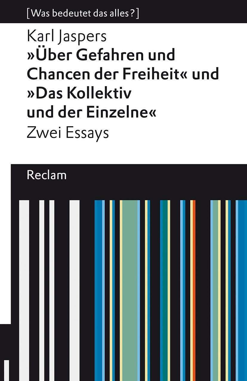 Cover: 9783150140314 | »Über Gefahren und Chancen der Freiheit« und »Das Kollektiv und der...