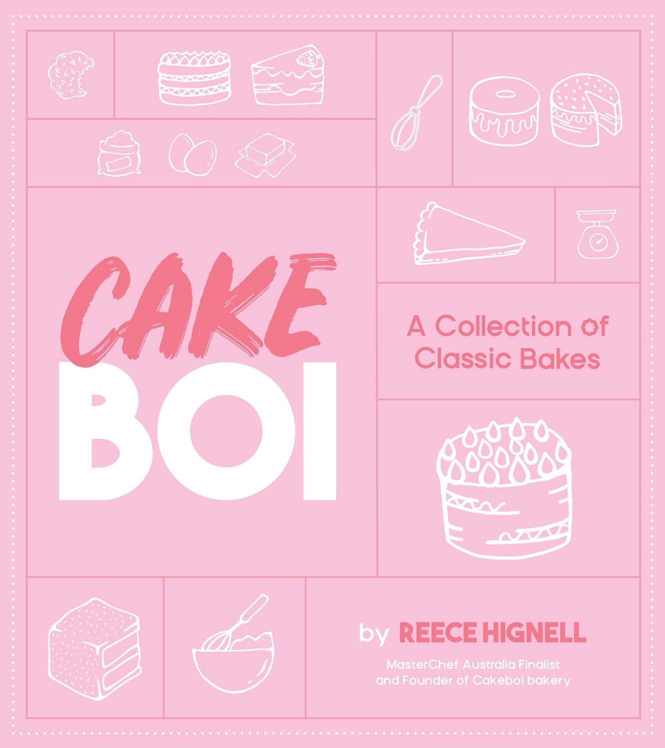 Cover: 9781645675761 | Cakeboi | A Collection of Classic Bakes | Reece Hignell | Buch | 2022