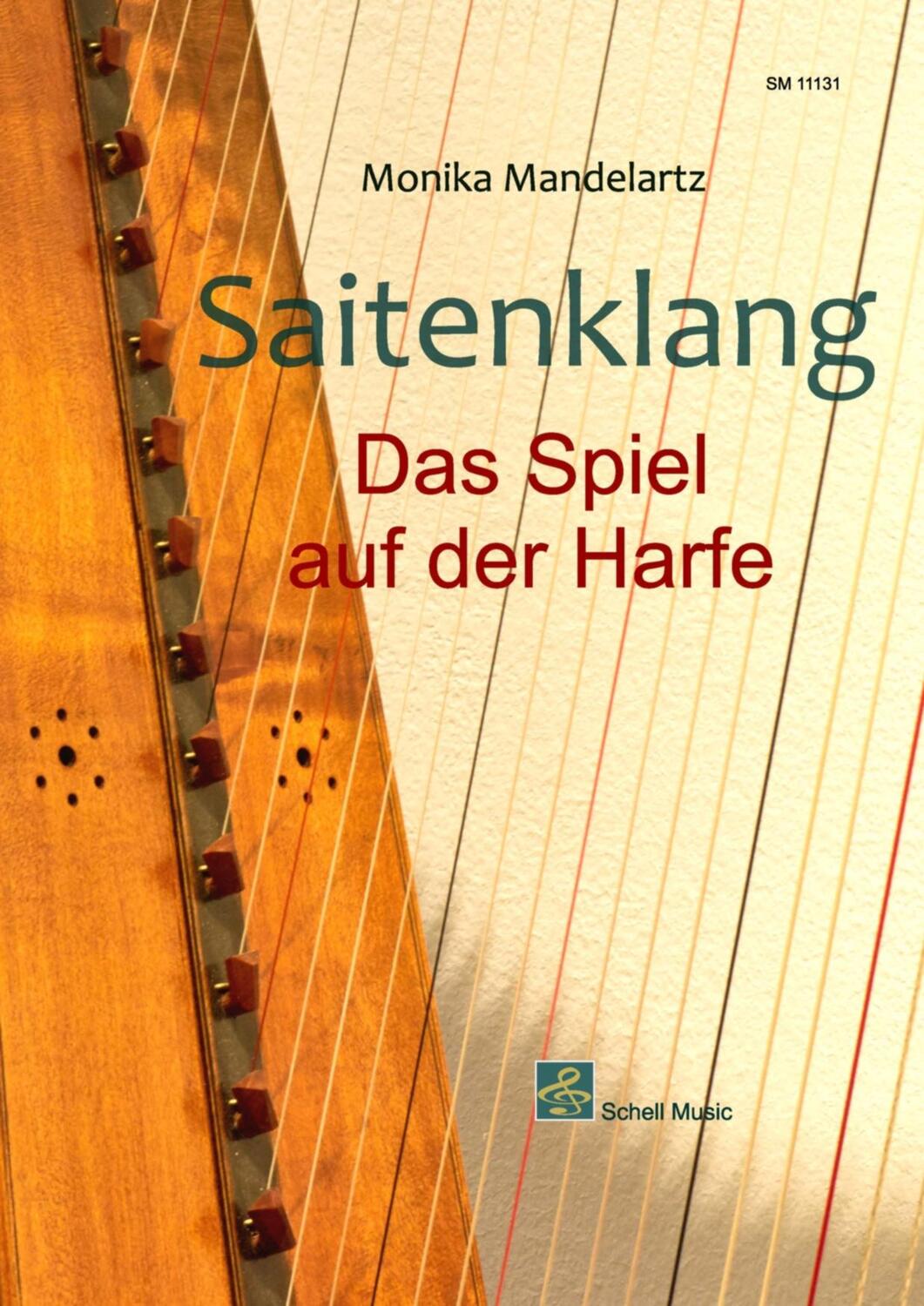 Cover: 9783864111310 | Saitenklang - Harfenschule | Das Spiel auf der Harfe | Mandelartz