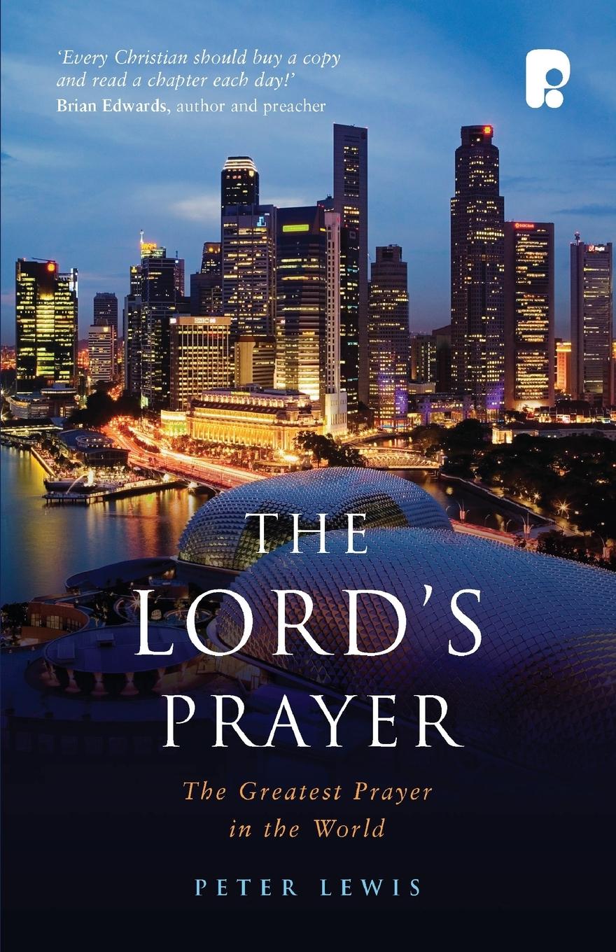 Cover: 9781842276013 | The Lord's Prayer | The Greatest Prayer in the World | Peter Lewis