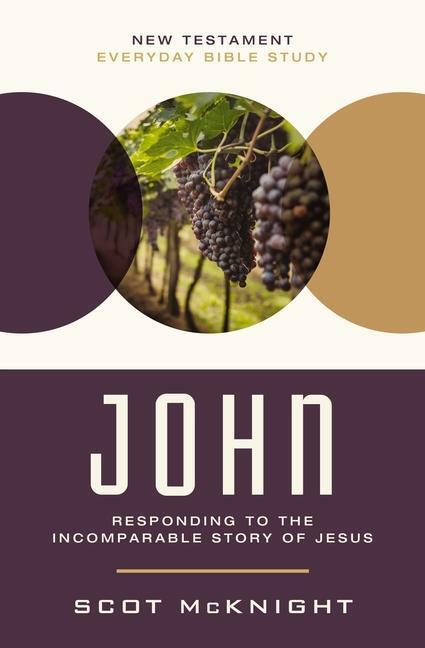 Cover: 9780310129325 | John | Responding to the Incomparable Story of Jesus | Scot Mcknight