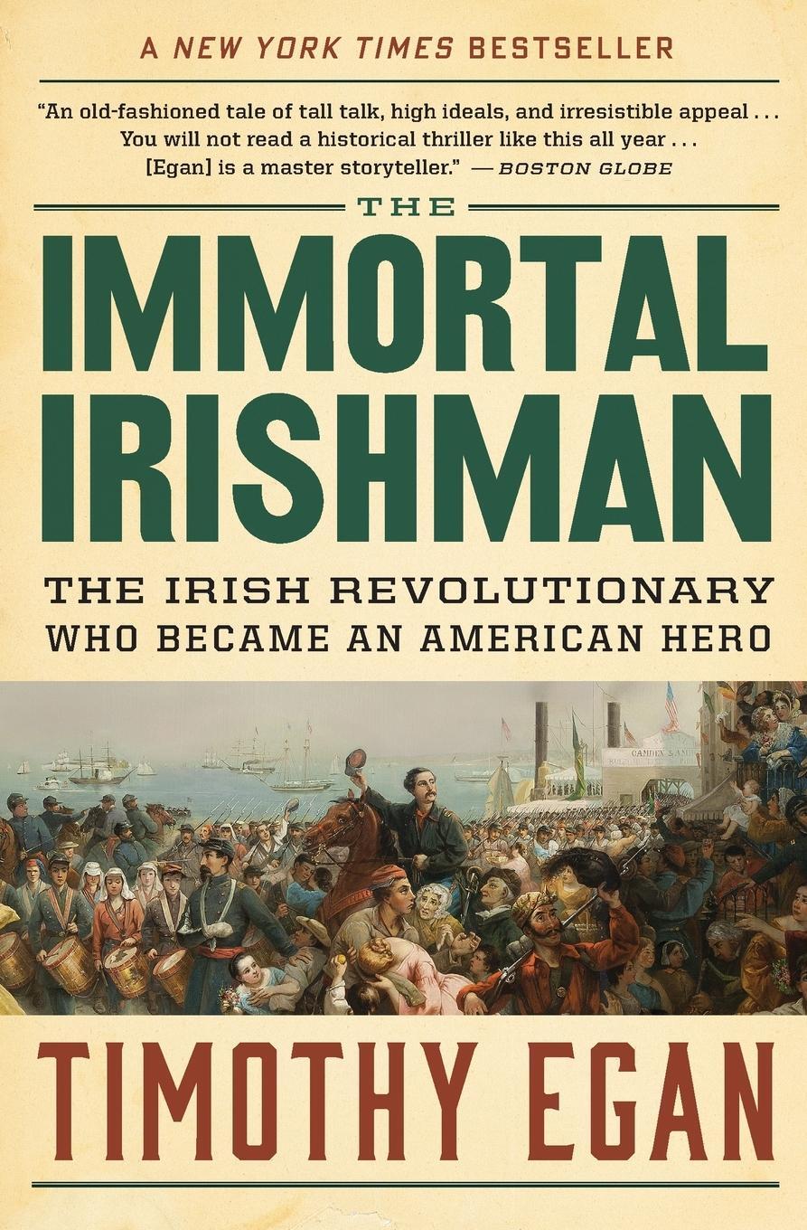 Cover: 9780544944831 | Immortal Irishman | Timothy Egan | Taschenbuch | Paperback | Englisch