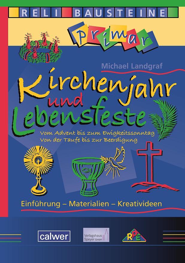 Cover: 9783766844323 | Kirchenjahr und Lebensfeste | Michael Landgraf | Taschenbuch | Deutsch