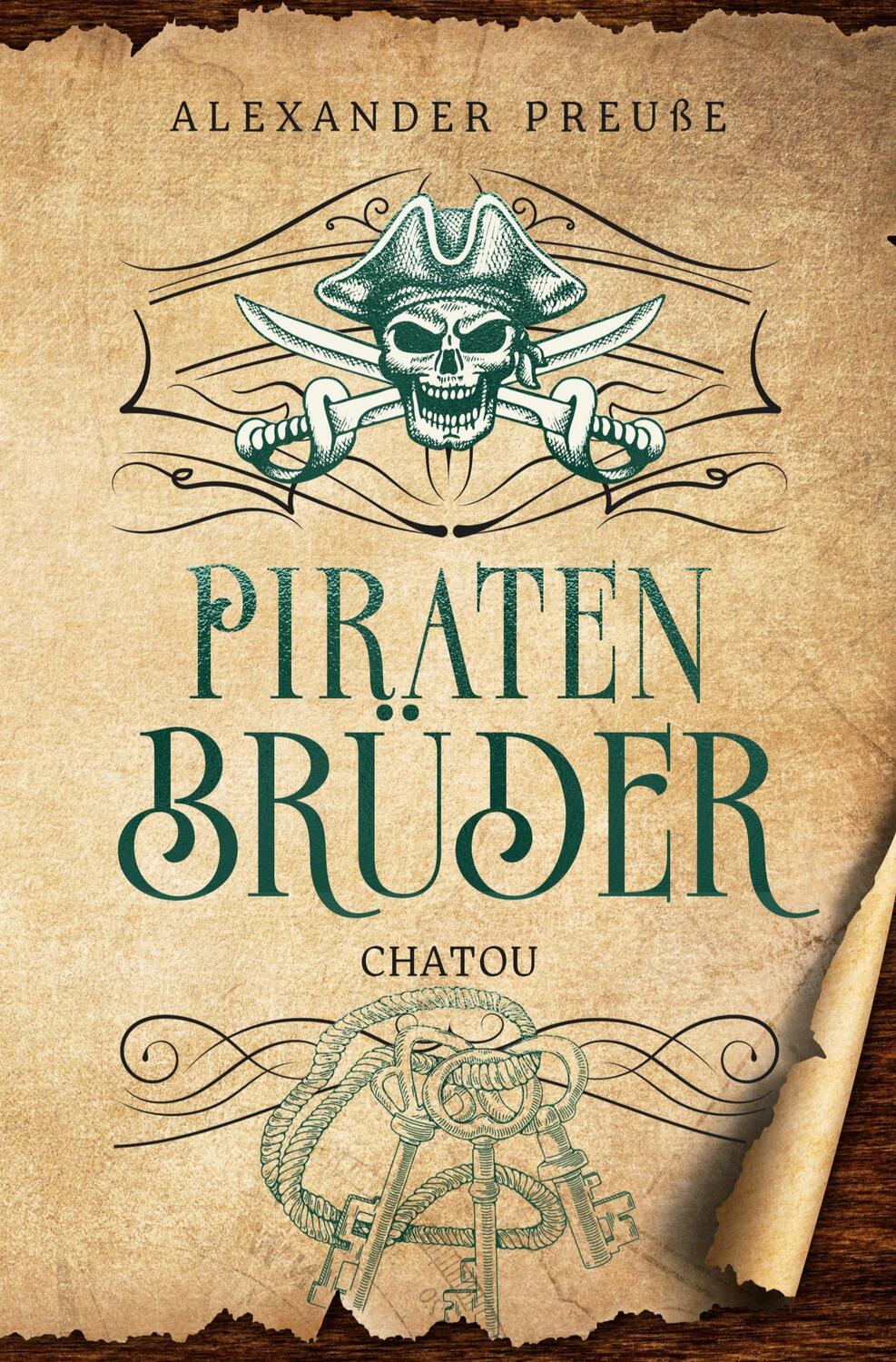 Cover: 9783757932688 | Chatou - Piratenbrüder Band 2 | Alexander Preuße | Taschenbuch | 2023