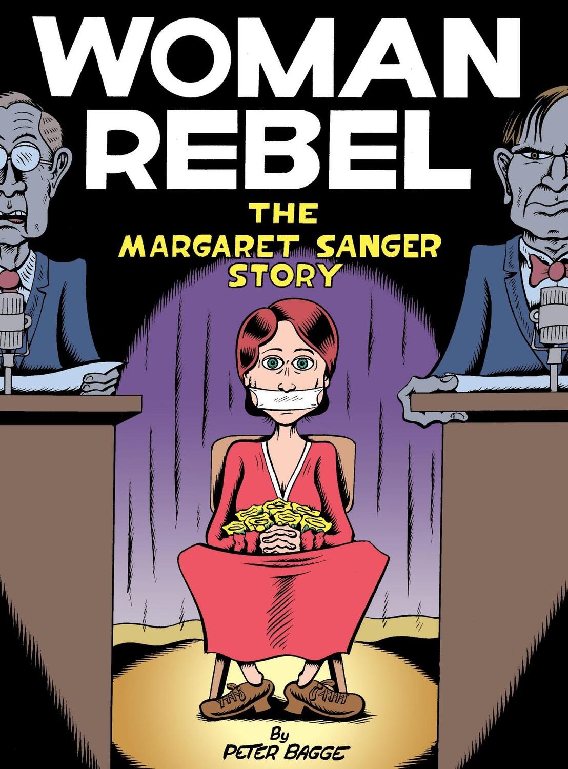 Cover: 9781770461260 | Woman Rebel | The Margaret Sanger Story | Peter Bagge | Taschenbuch