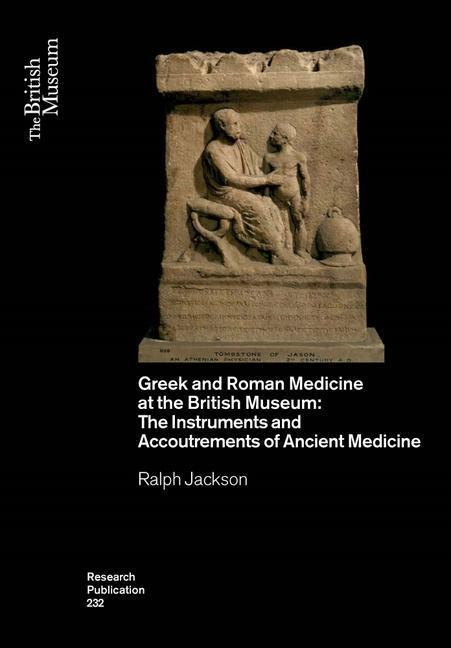 Cover: 9780861592326 | Greek and Roman Medicine at the British Museum | Ralph Jackson | Buch