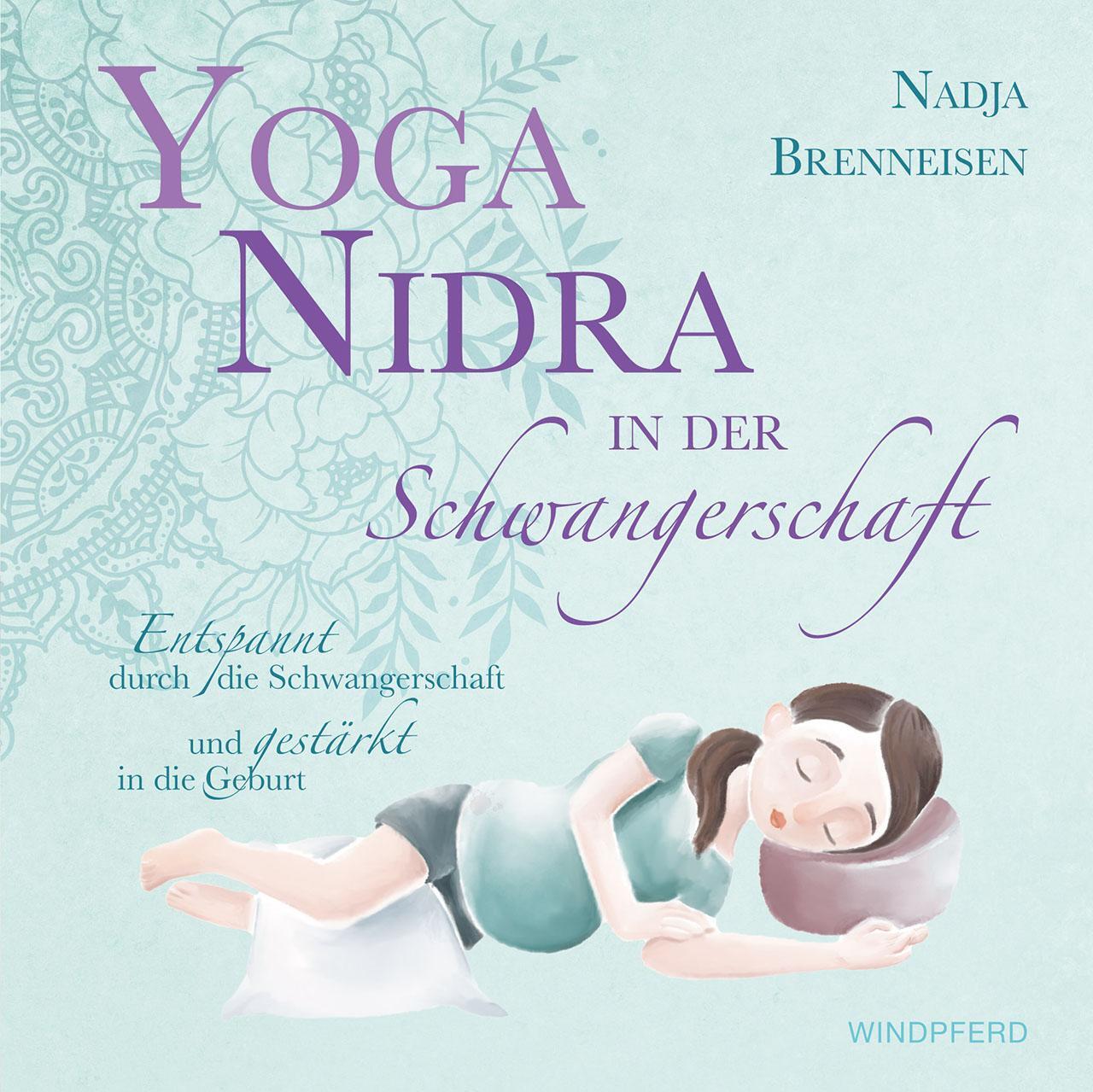Cover: 9783864103223 | Yoga Nidra in der Schwangerschaft | Nadja Brenneisen | Buch | 128 S.