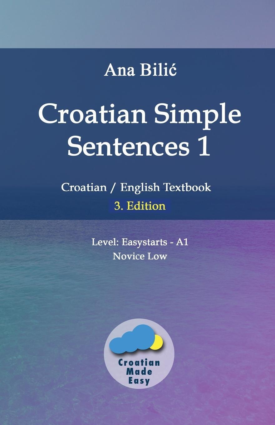 Cover: 9783903517141 | Croatian Simple Sentences 1 | Ana Bilic | Taschenbuch | Paperback