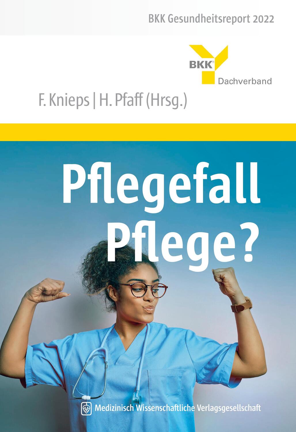 Cover: 9783954667468 | Pflegefall Pflege? | Franz Knieps (u. a.) | Buch | Deutsch | 2022