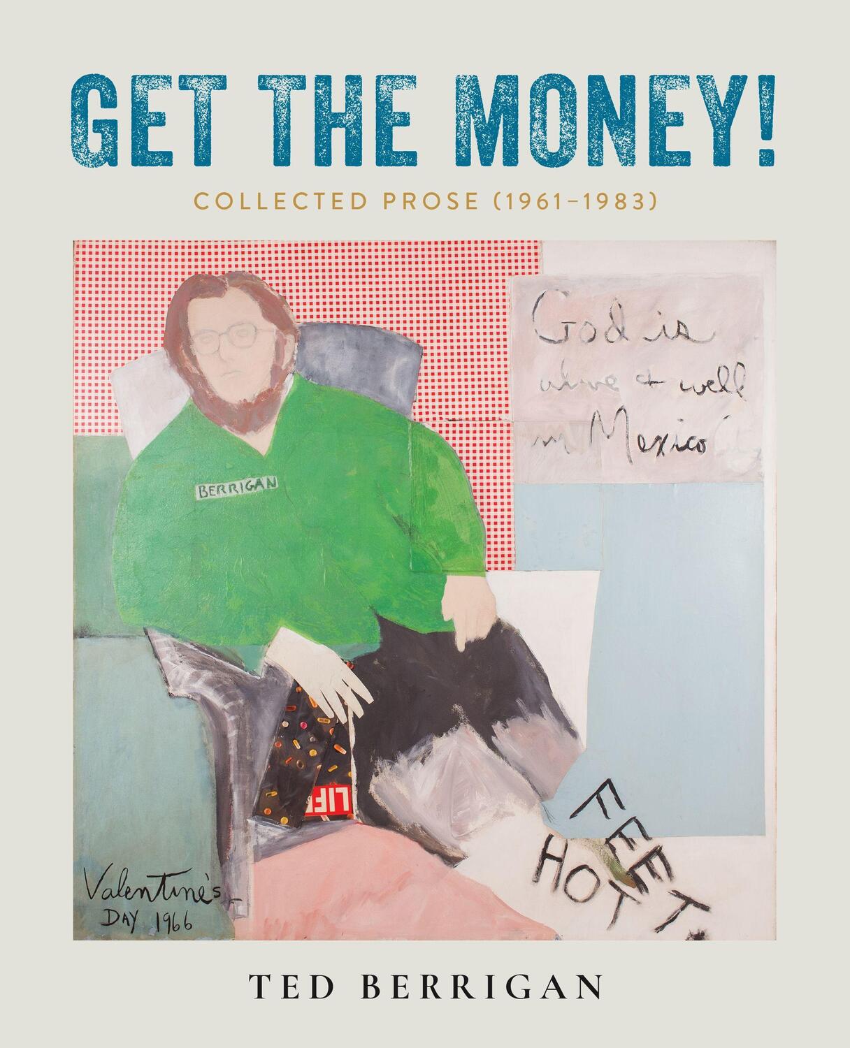 Cover: 9780872868953 | Get the Money!: Collected Prose (1961-1983) | Ted Berrigan | Buch