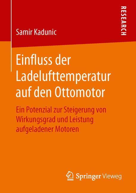 Cover: 9783658111359 | Einfluss der Ladelufttemperatur auf den Ottomotor | Samir Kadunic
