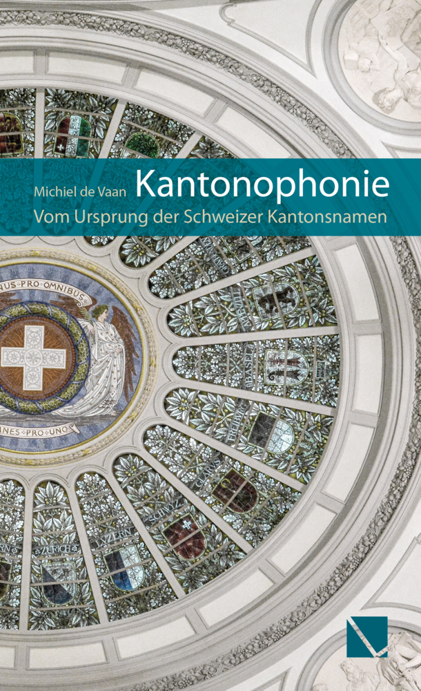 Cover: 9783906897769 | Kantonophonie | Vom Ursprung der Schweizer Kantonsnamen | Vaan | Buch