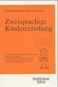 Cover: 9783923721054 | Zweisprachige Kindererziehung | Bernd Kielhöfer (u. a.) | Taschenbuch