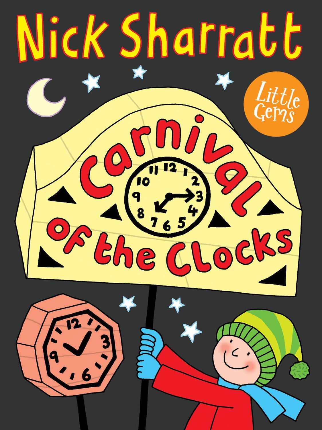 Cover: 9781800901285 | Carnival of the Clocks | Nick Sharratt | Taschenbuch | Little Gems