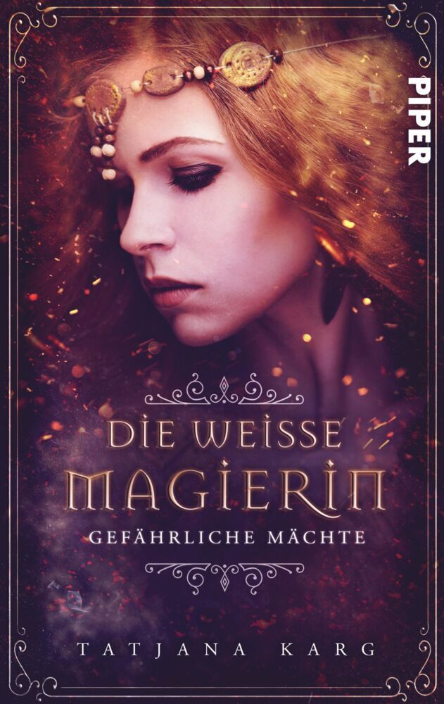 Cover: 9783492501934 | Die weiße Magierin: Gefährliche Mächte | Roman | Tatjana Karg | Buch