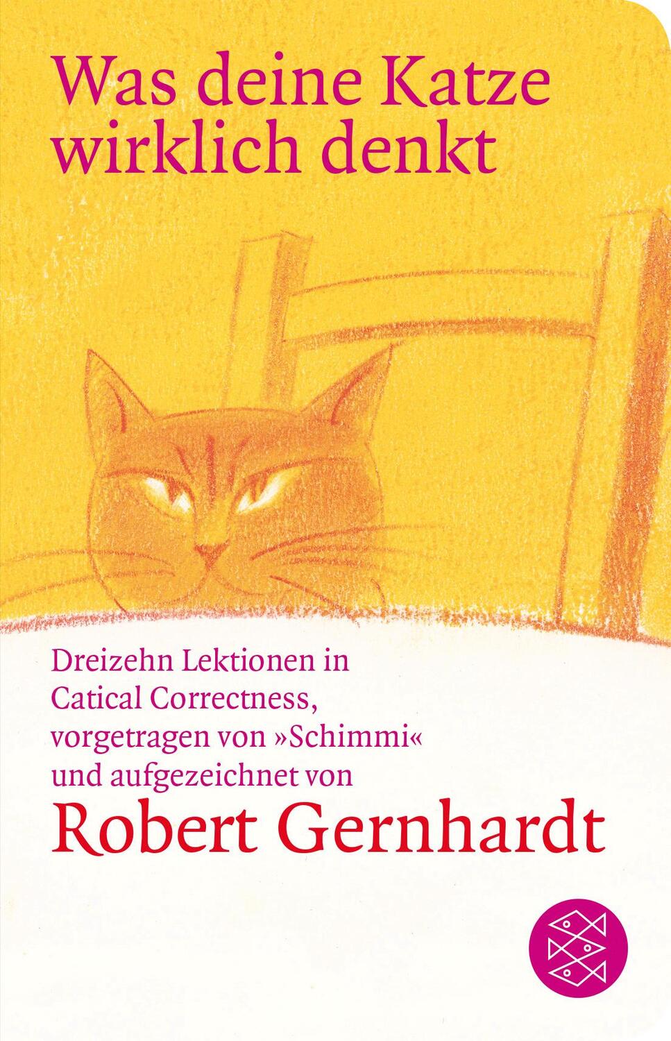 Cover: 9783596520640 | Was deine Katze wirklich denkt | Robert Gernhardt | Buch | Deutsch
