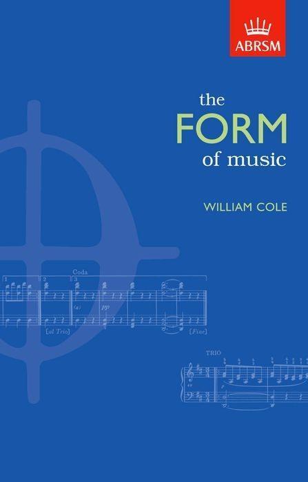 Cover: 9781860960277 | The Form Of Music | William Cole | Buch | Englisch | 1997 | ABRSM