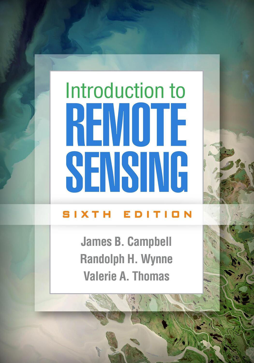 Cover: 9781462549405 | Introduction to Remote Sensing | James B. Campbell (u. a.) | Buch